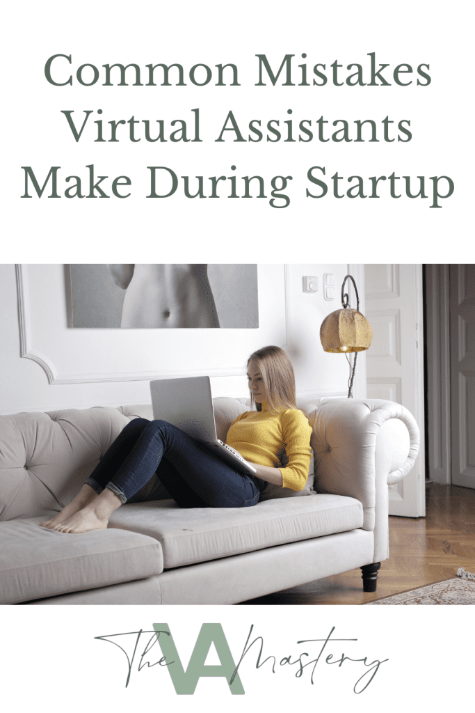 Common Mistakes Virtual Assistants Make During Startup